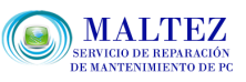 Servicio de Reparación y Mantenimiento de PC Maltez